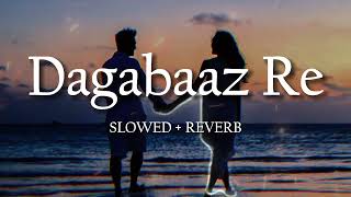 Dagabaaz Re Lofi Version (Slowed + Reverb)