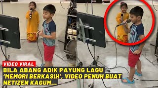 BILA ABANG ADIK PAYUNG LAGU 'MEMORI BERKASIH', VIDEO PENUH BUAT NETIZEN KAGUM...