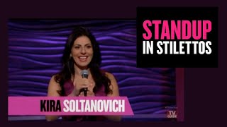 Kira Soltanovich on Stand Up In Stilettos