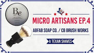 MICRO ARTISANS Ep. 4 - Absolutely Fabulous Soap Co. / CB Brushworks