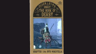 ELDEN RING UNCUT: The Book of Derby, Chapter 154: Into Nokstella