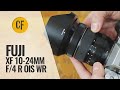 Fuji XF 10-24mm f/4 R OIS WR lens review