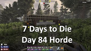 7 Days to Die Day 84 Horde