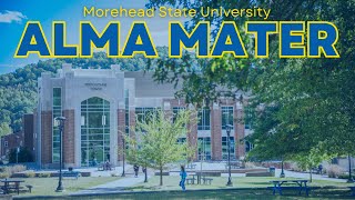 Learn the Morehead State University Alma Mater!