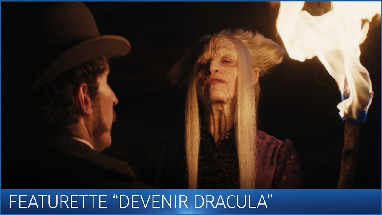 Dracula Featurette Devenir Dracula Youtube