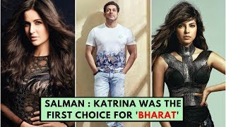 Bharat : Not Priyanka Chopra but Katrina Kaif was the first choice for the film?
