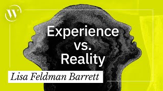 How your brain creates reality | Lisa Feldman Barrett