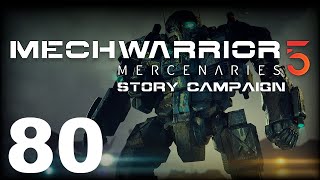 MechWarrior 5: Mercenaries | Story Campaign | Episode 80