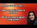 Python tutorial part 1 | Python Installation | Pycharm Installation | Variables in python