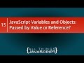 JavaScript Variables and Objects: Passed by Value or Reference?