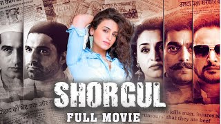 Shorgul Full Movie In 4K | New Released Bollywood Movie | New Bollywood Movie