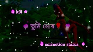hopunote dithokot tumi tumi a jana Assamese status heart touching song whatsapp status #correction