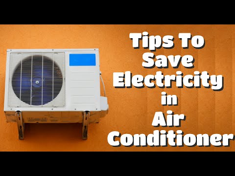 Tips To Reduce Electricity Consumption of an Air Conditioner Tips To Reduce Electricity Consumption of an Air Conditioner