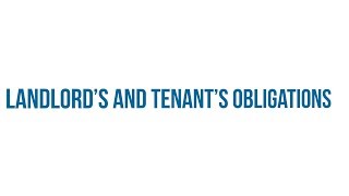 Introduction to Landlord’s and Tenant’s Obligations