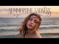 Summertime Sadness Song V2 | Sad Song