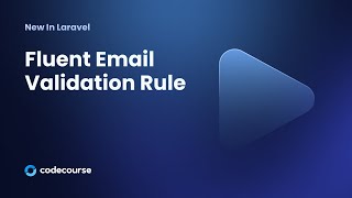 New in Laravel: Fluent Email Validation Rule