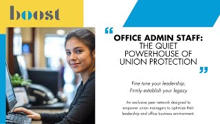 ULN- Office Admin Staff: The Quiet Powerhouse of Union Protection