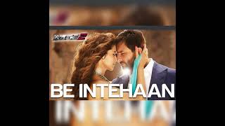 Be intehaan || Race 2 Movie Song || Atif Aslam hit songs||