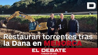 Finalizan las obras de restauración en los torrentes afectados por la DANA en Menorca