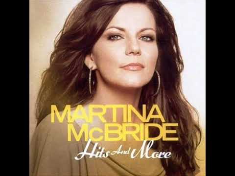 Martina McBride - Hits And More (FULL GREATEST HITS ALBUM) - YouTube