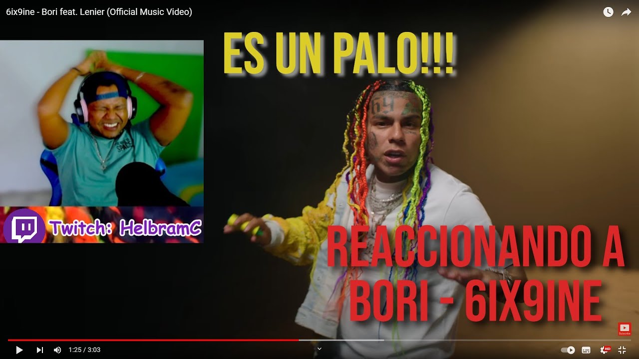 Mi Reaccion A Bori - 6ix9ine!!! - Bori Feat. Lenier (Official Music ...