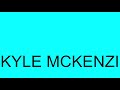 Kyle Mckenzie Trailer