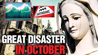 Mother Mary's Urgent Message: Beware of 6 Earthquake Warnings and 3 Impending Floods in October