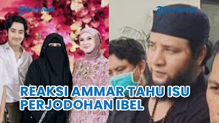 Reaksi Ammar Zoni Saat Tahu Irish Bella Ramai Dijodohkan dengan Abidzar