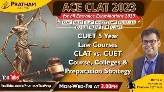 3:00 PM, 8th AUG - CUET 5 Year Law Courses| CLAT vs. CUET | Course, Colleges & Preparation strategy