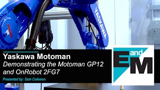 Are You Faster Than a Robot?  Demonstrating the Motoman GP12 and OnRobot 2FG7