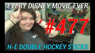 Every Disney Movie Ever: H-E Double Hockey Sticks