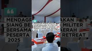 Retret Kepala Daerah: Mendagri Gelar Jamuan Makan Siang