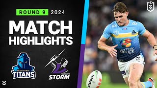 NRL 2024 | Titans v Storm | Match Highlights