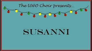 UWO Choir - Susanni