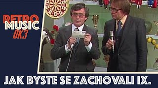 Jak byste se zachovali IX. - Uvádějí Miloslav Šimek a Jaroslav Suchánek (1983)