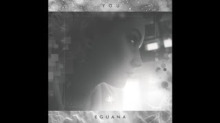 Eguana - You - 01 To Be Free ✨Future Garage, Chillstep, Downtempo