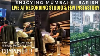 Amaal Mallik Enjoying Mumbai Ki Barish, Live At Recording Studio & Few InstaStory || SLV 2019