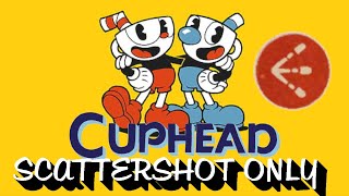 BreadsPlayLIVE - Cuphead Scattershot ONLY Challenge!