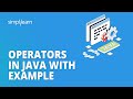 Operators In Java | Operators In Java With Example | Java Tutorial for Beginners | Simplilearn