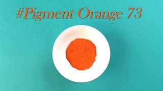 견뢰성과 내광성이 매우 높은 Pigment Orange 73 (PO73)