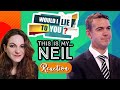 WOULD I LIE TO YOU❓ - This Is My.... NEIL - REACTION!