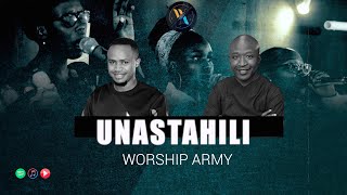 Worship Army | Unastahili (Official lyric video)