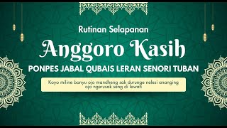 🔴Live : Selapanan Anggoro Kasih (Edisi Spesial) Bareng KH Jauhari Fahmi