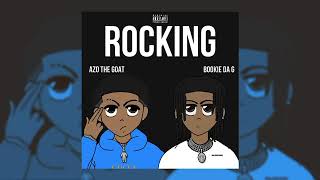 Bookie Da G Ft azo “Rocking👩🏽‍🎤🔥” (official audio)