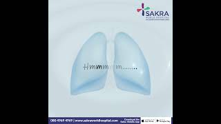 Humming for healthy Lungs | Sakra World Hospital