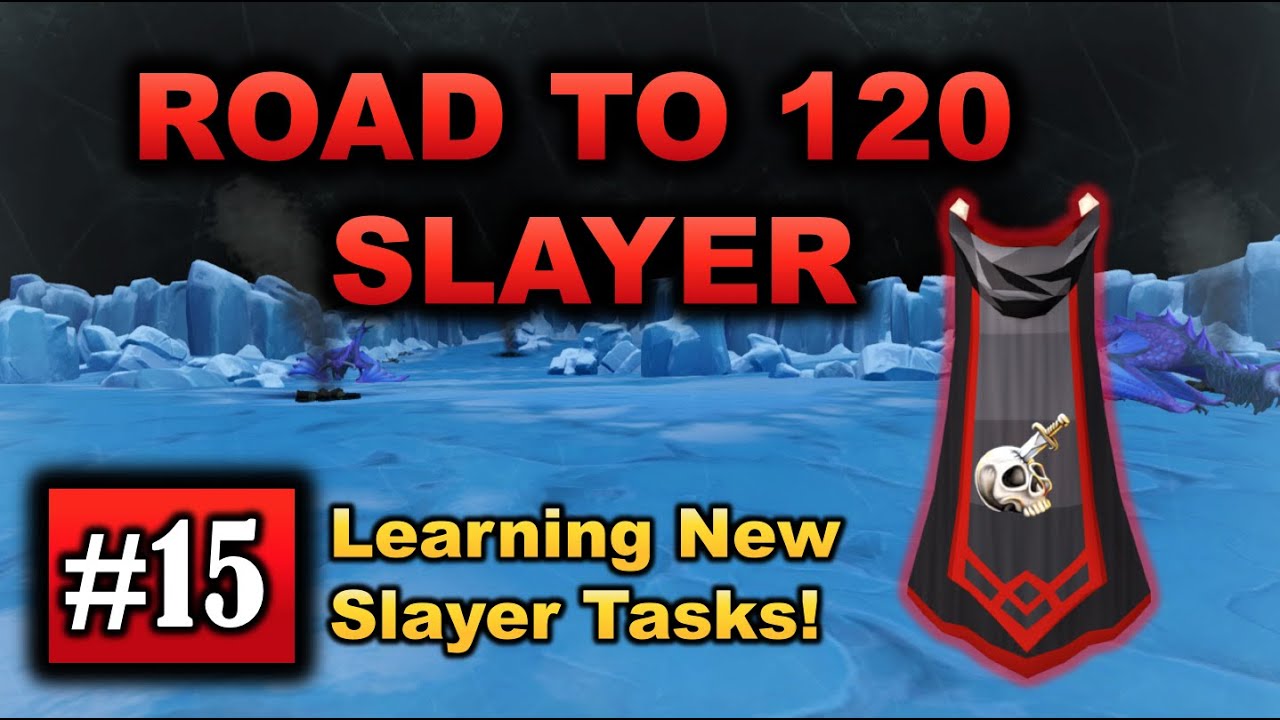 RuneScape 3 - Road To 120 Slayer - Episode 15: Learning New Slayer ...