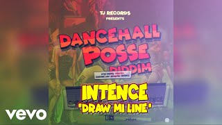 Intence - Draw Mi Line (Official Audio)