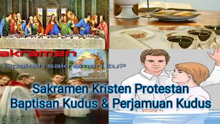 Sakramen Kristen Protestan Beserta Maknanya