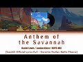 Anthem of the Savannah - HOYO-MiX Swahili Official Lyrics - | Genshin Impact Natlan Battle Theme ost