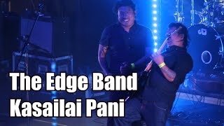 Kasailai Pani (The Edge Band, Live)